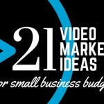 21 video marketing ideas
