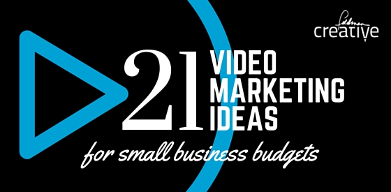 21 video marketing ideas